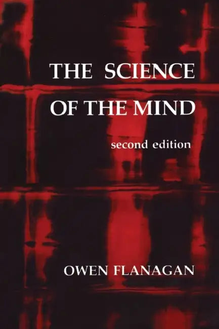 Buy The Science of the Mind, Second Edition (English, Owen Flanagan) — BookShops.in