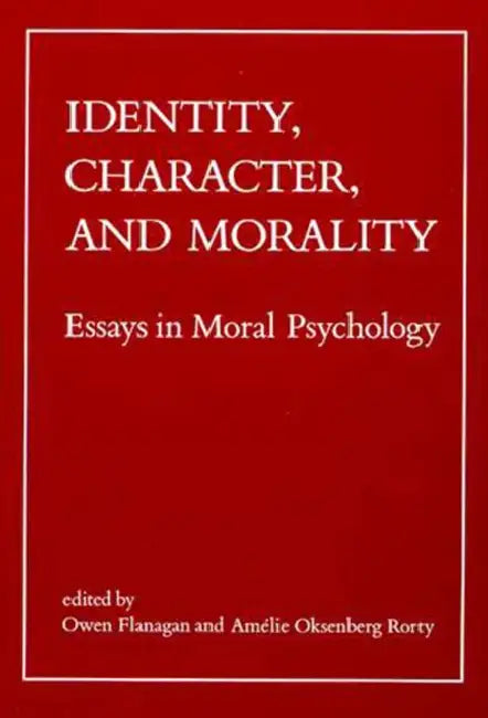 Buy Identity, Character, and Morality (English, Owen Flanagan | Amelie Oksenberg Rorty) — BookShops.in