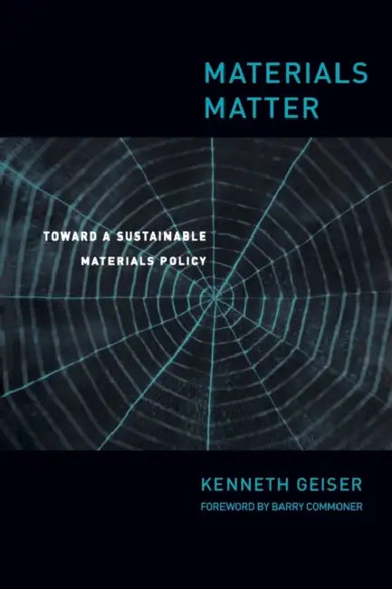 Buy Materials Matter (English, Ken Geiser | Barry Commoner) — BookShops.in