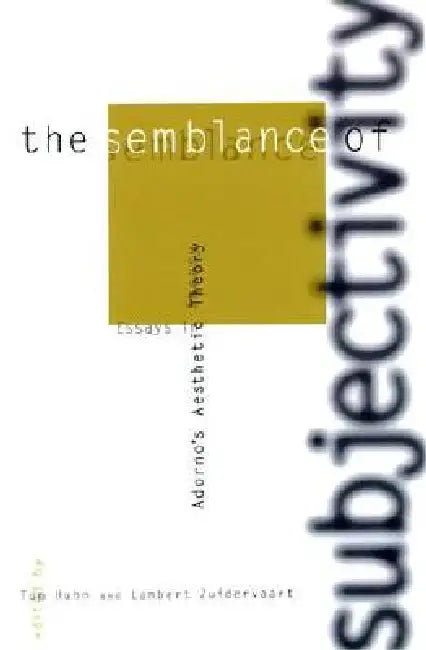 Buy The Semblance of Subjectivity (English, Tom Huhn | Lambert Zuidervaart) — BookShops.in
