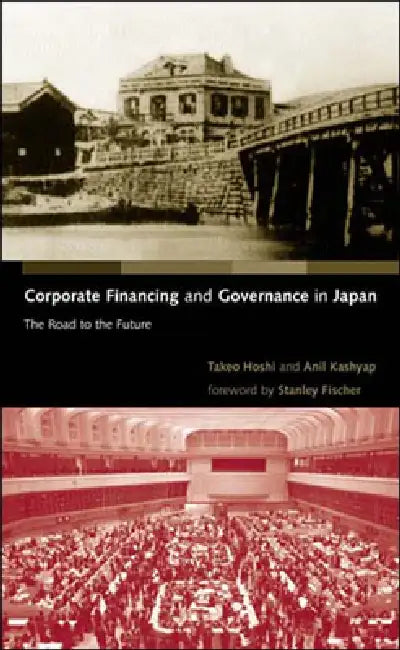 Buy Corporate Financing and Governance in Japan (English, Takeo Hoshi | Anil K. Kashyap | Stanley Fischer) — BookShops.in