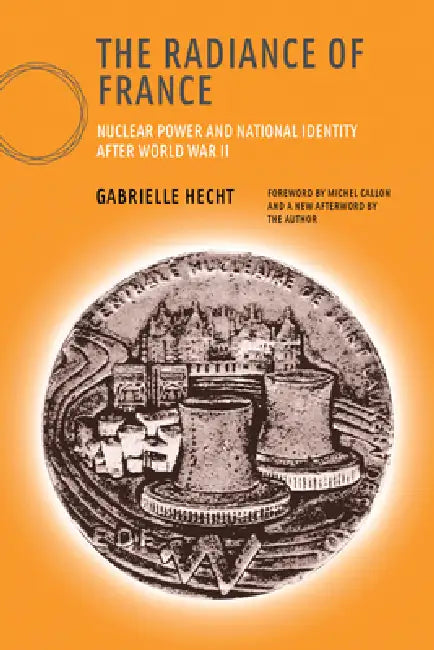 Buy The Radiance of France, New Edition (English, Gabrielle Hecht | Michel Callon) — BookShops.in