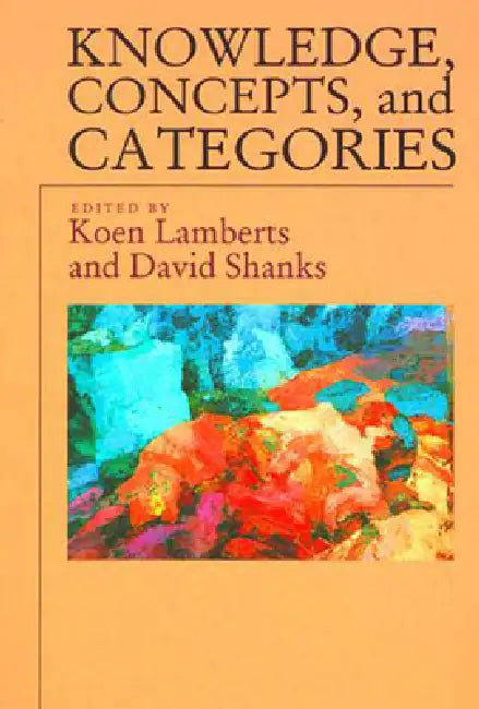 Buy Knowledge, Concepts, and Categories (English, Koen Lamberts | David R. Shanks) — BookShops.in