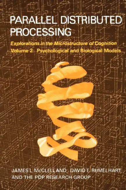 Buy Parallel Distributed Processing, Volume 2 (English, James L. McClelland | David E. Rumelhart | Pdp Research Group) — BookShops.in