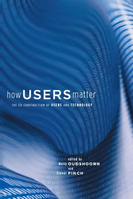 Buy How Users Matter (English, Nelly Oudshoorn | Trevor Pinch) — BookShops.in