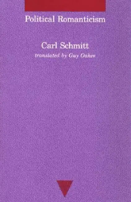 Buy Political Romanticism (English, Carl Schmitt | Guy Oakes) — BookShops.in