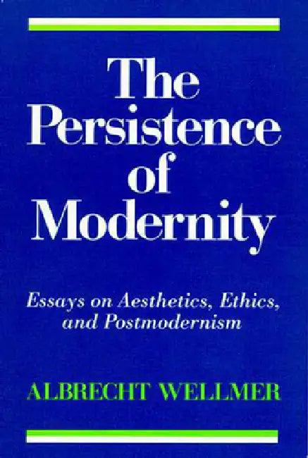 Buy The Persistence of Modernity (English, Albrecht Wellmer) — BookShops.in