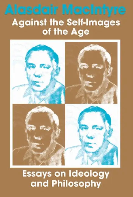 Buy Against Self Images of Age (English, Alasdair MacIntyre) — BookShops.in