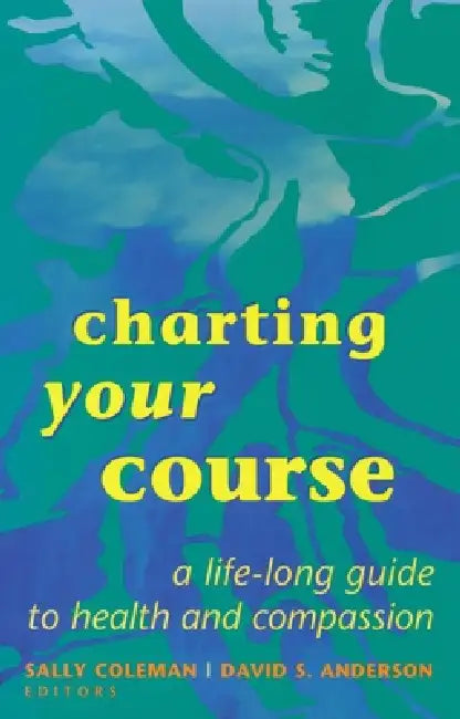 Buy Charting Your Course (English, Sally Coleman | David S. Anderson) — BookShops.in
