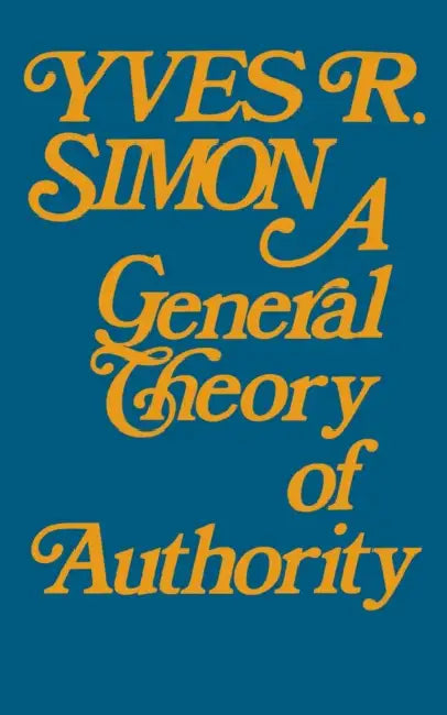 Buy A General Theory of Authority (English, Yves R. Simon) — BookShops.in