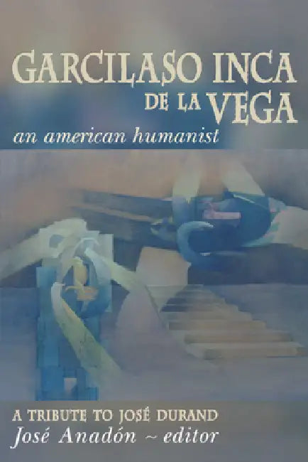 Buy Garcilaso Inca de la Vega (English, José Anadón) — BookShops.in