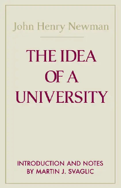 Buy The Idea of a University (English, John Henry Cardinal Newman | Martin J. Svaglic) — BookShops.in