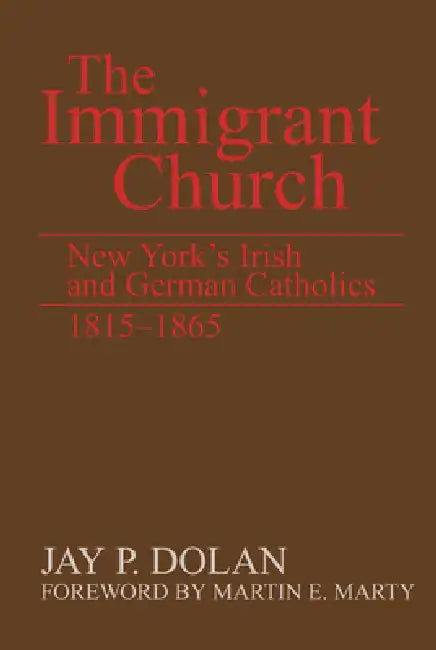 Buy The Immigrant Church (English, Jay P. Dolan) — BookShops.in