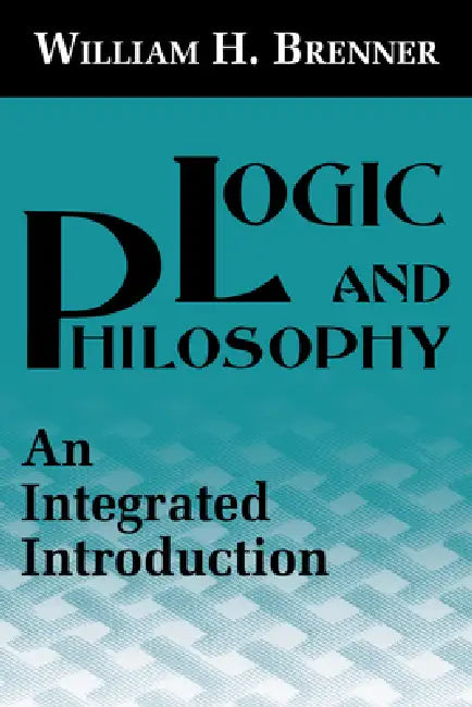 Buy Logic and Philosophy (English, William H. Brenner) — BookShops.in