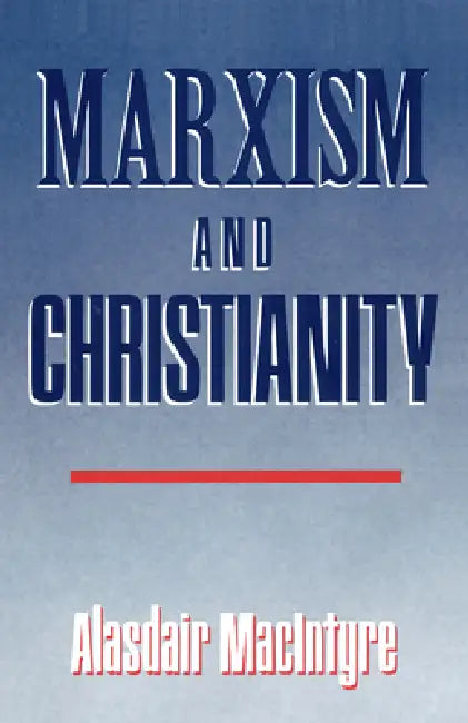 Buy Marxism and Christianity (English, Alasdair MacIntyre) โ BookShops.in