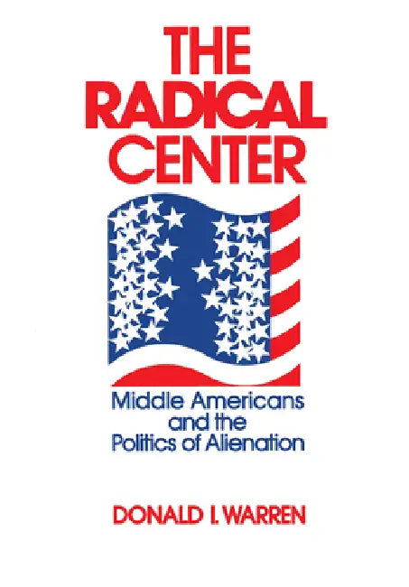Buy The Radical Center (English, Donald Warren) โ BookShops.in