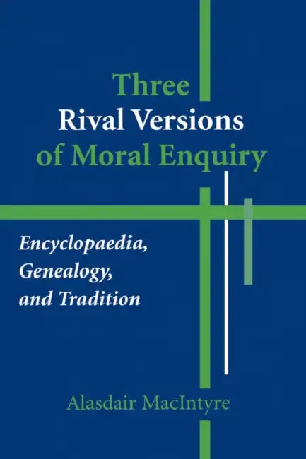 Buy Three Rival Versions of Moral Enquiry (English, Alasdair MacIntyre) — BookShops.in