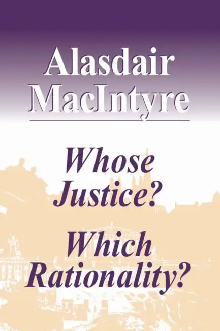 Buy Whose Justice? Which Rationality? (English, Alasdair MacIntyre) — BookShops.in