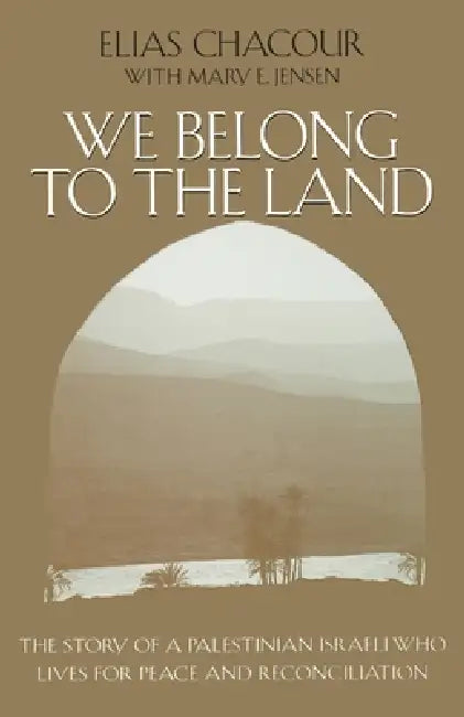Buy We Belong to the Land (English, Elias Chacour | Mary E. Jensen) — BookShops.in