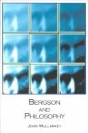 Buy Bergson and Philosophy (English, John Mullarkey) โ BookShops.in