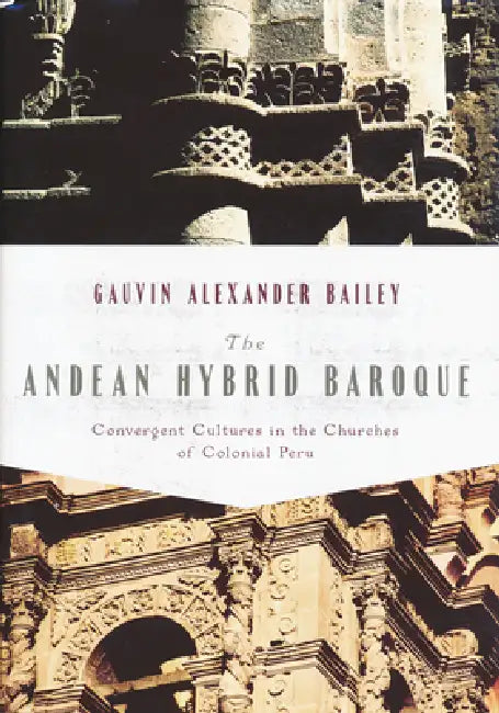 Buy The Andean Hybrid Baroque (English, Gauvin Bailey) β BookShops.in