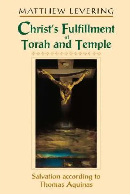 Buy Christ's Fulfillment of Torah and Temple (English, Matthew Levering) — BookShops.in