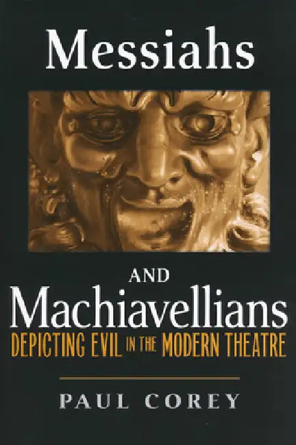 Buy Messiahs and Machiavellians (English, Paul Corey) — BookShops.in