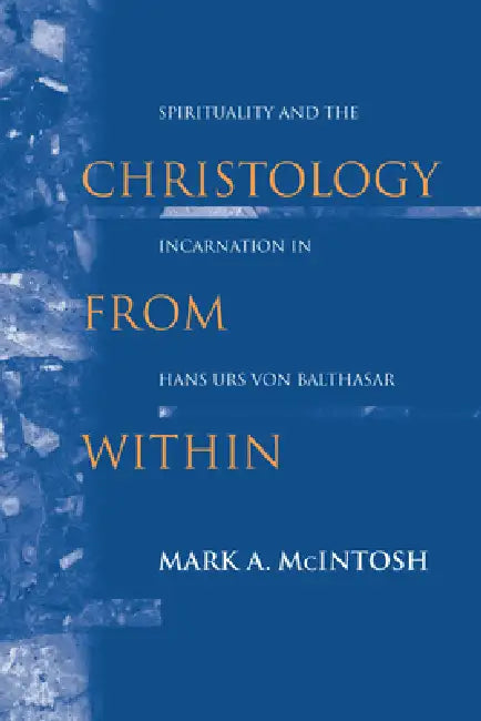 Buy Christology from Within (English, Mark a. McIntosh) — BookShops.in