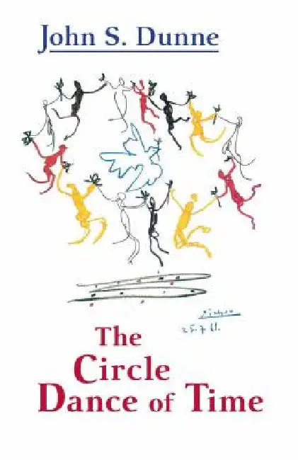 Buy The Circle Dance of Time (English, John S. Dunne) — BookShops.in