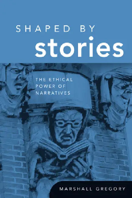 Buy Shaped by Stories (English, Marshall Gregory) โ BookShops.in