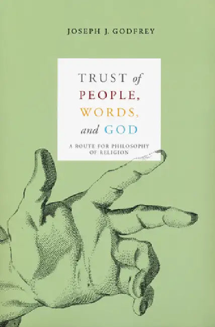 Buy Trust of People, Words, and God (English, Joseph Godfrey) โ BookShops.in