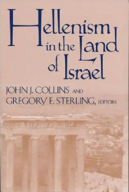 Buy Hellenism in Land of Israel (English, John J. Collins | Gregory E. Sterling) — BookShops.in