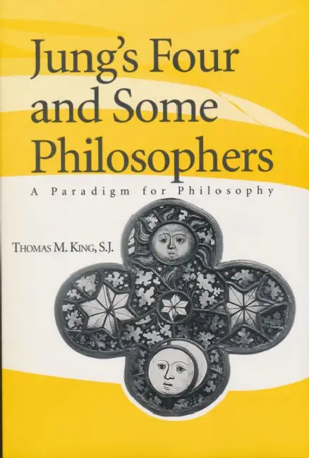 Buy Jung's Four and Some Philosophers (English, Thomas M. King) — BookShops.in