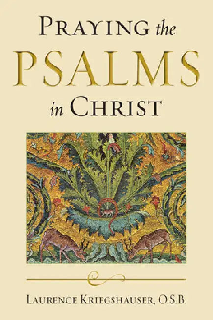 Buy Praying the Psalms in Christ (English, Laurence Kriegshauser) β BookShops.in