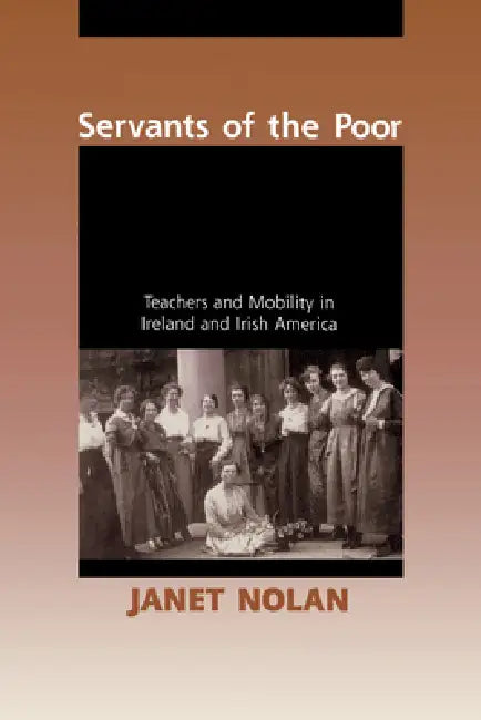 Buy Servants of the Poor (English, Janet Nolan) — BookShops.in