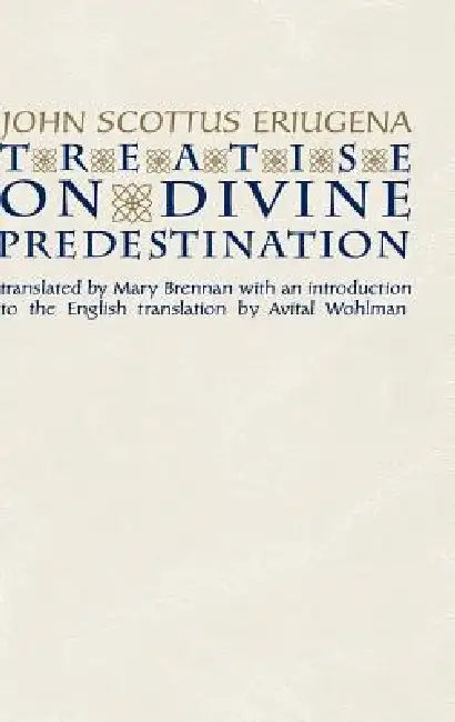 Buy Treatise on Divine Predestination (English, John Scottus Eriugena | Mary Brennan) — BookShops.in