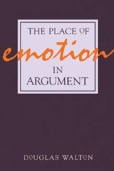 Buy The Place of Emotion in Argument (English, Douglas Walton) — BookShops.in
