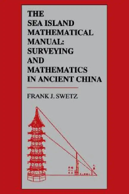 Buy The Sea Island Mathematical Manual | by Frank J. Swetz | Penn State University Press | by Frank J. Swetz | Penn State University Press | by Frank J. Swetz | Penn State University Press | by Frank J. Swetz | Penn State University Press | by Frank J. Swetz | Penn State University Press | by Frank J. Swetz | Penn State University Press | by Frank J. Swetz | Penn State University Press | by Frank J. Swetz | Penn State University Press | by Frank J. Swetz | Penn State University Press | by Frank J. S — BookShops.in
