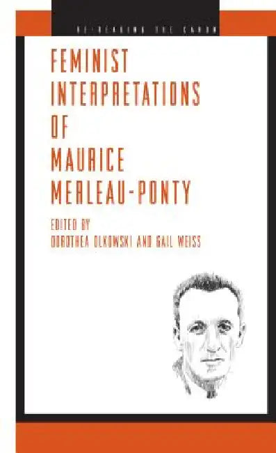 Buy Feminist Interpretations of Maurice Merleau-Ponty (English, Dorothea Olkowski | Gail Weiss) — BookShops.in