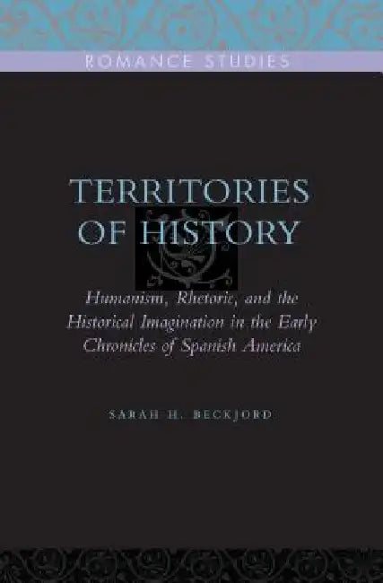 Buy Territories of History (English, Sarah H. Beckjord) β BookShops.in