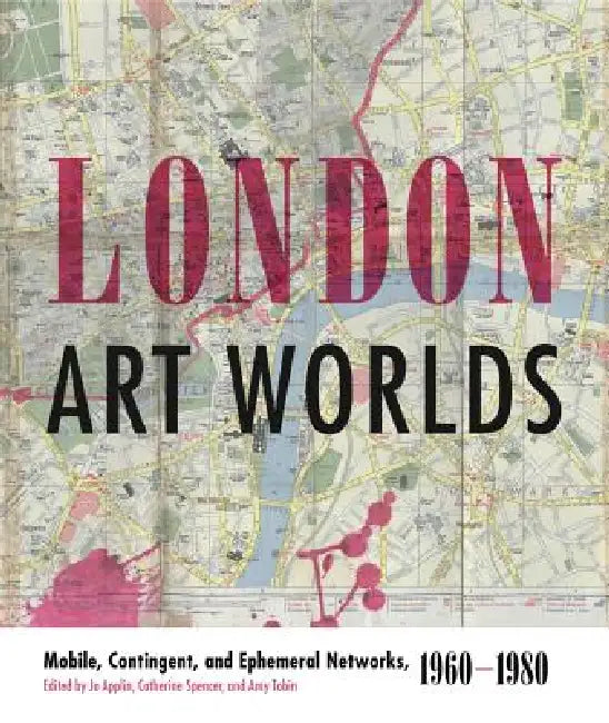 Buy London Art Worlds (English, Jo Applin | Catherine Spencer | Amy Tobin) — BookShops.in