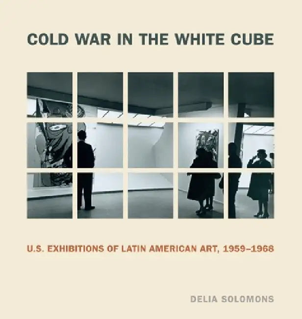 Buy Cold War in the White Cube (English, Delia Solomons) — BookShops.in