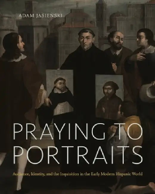 Buy Praying to Portraits (English, Adam Jasienski) — BookShops.in