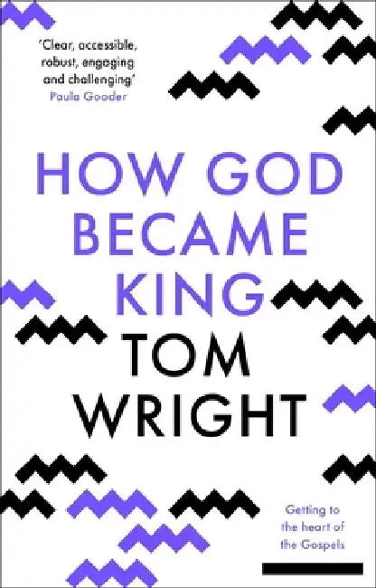 Buy How God Became King (English, Tom Wright) — BookShops.in