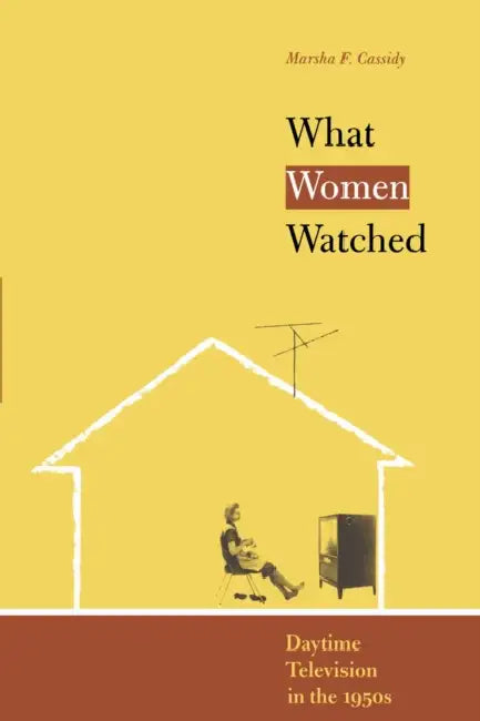 Buy What Women Watched (English, Marsha F. Cassidy) — BookShops.in