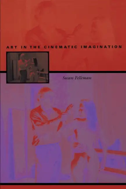 Buy Art in the Cinematic Imagination (English, Susan Felleman) — BookShops.in