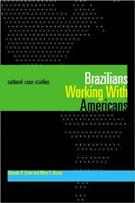 Buy Brazilians Working With Americans/Brasileiros que trabalham com americanos (English, Orlando R. Kelm) — BookShops.in