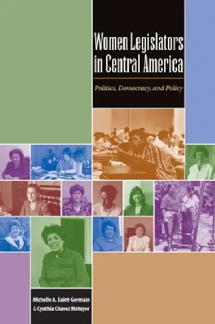 Buy Women Legislators in Central America (English, Michelle A. Saint-Germain | Cynthia Chavez Metoyer) — BookShops.in