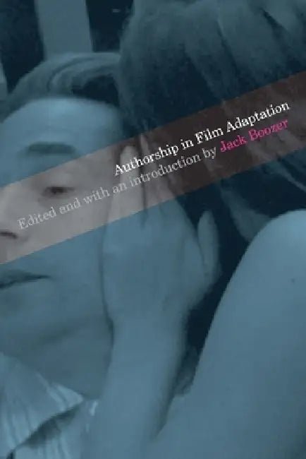 Buy Authorship in Film Adaptation (English, Jack Boozer) — BookShops.in