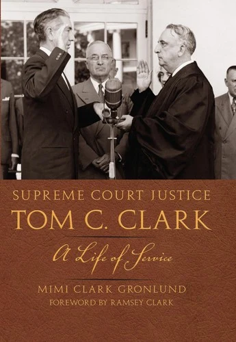 Buy Supreme Court Justice Tom C. Clark (English, Mimi Clark Gronlund) — BookShops.in